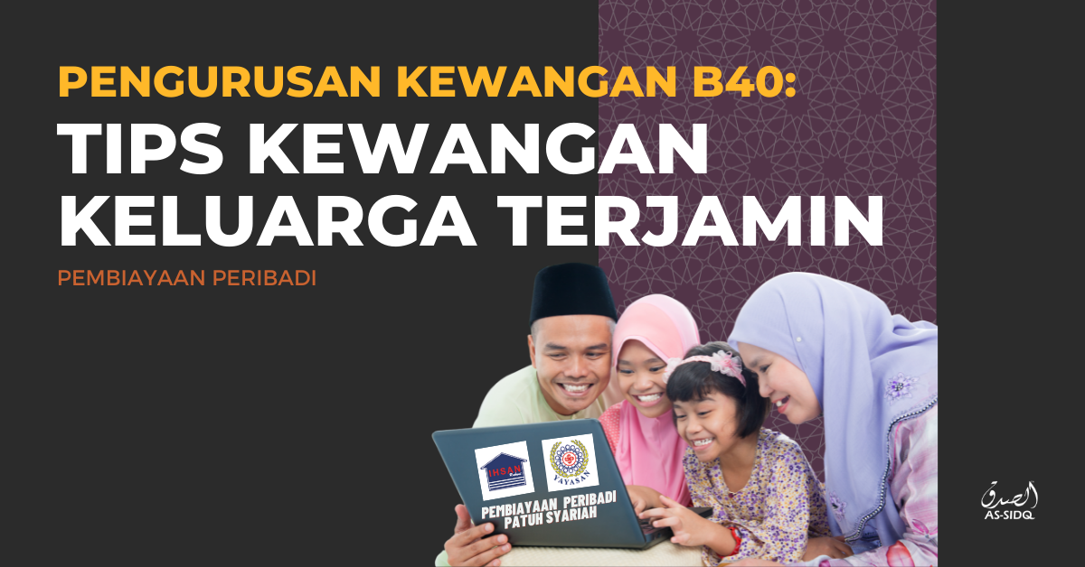 Pengurusan Kewangan B40 8 Tips Untuk Kewangan Keluarga Yang Terjamin Yayasan Dewan Perniagaan 2112