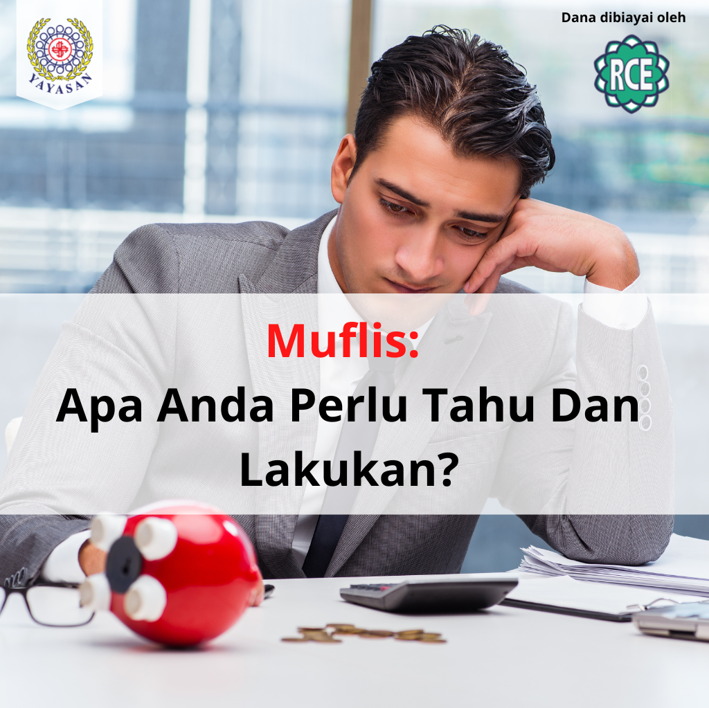 Read more about the article Muflis: Apa Anda Perlu Tahu Dan Lakukan?