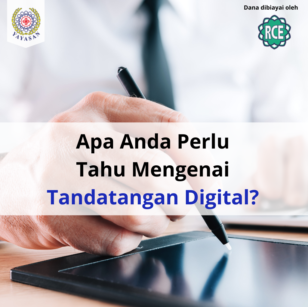 Read more about the article Apa Anda Perlu Tahu Mengenai Tandatangan Digital?