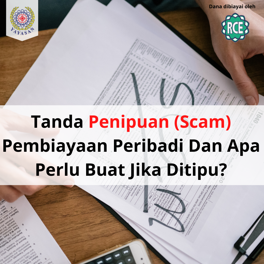 Read more about the article Tanda Penipuan (Scam) Pembiayaan Peribadi Dan Apa Perlu Buat Jika Ditipu?